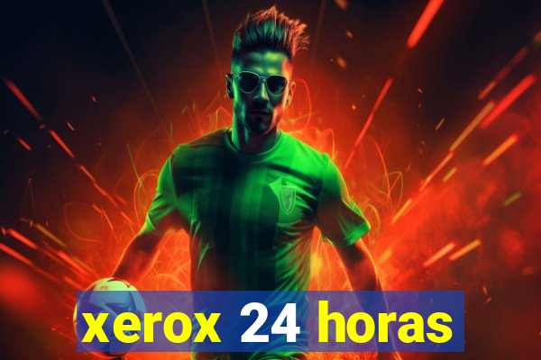 xerox 24 horas